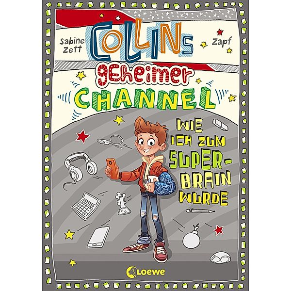 Wie ich zum Super-Brain wurde / Collins geheimer Channel Bd.4, Sabine Zett