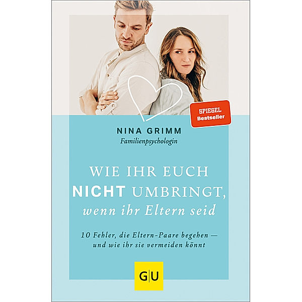 Wie ihr euch nicht umbringt, wenn ihr Eltern seid, Nina Grimm