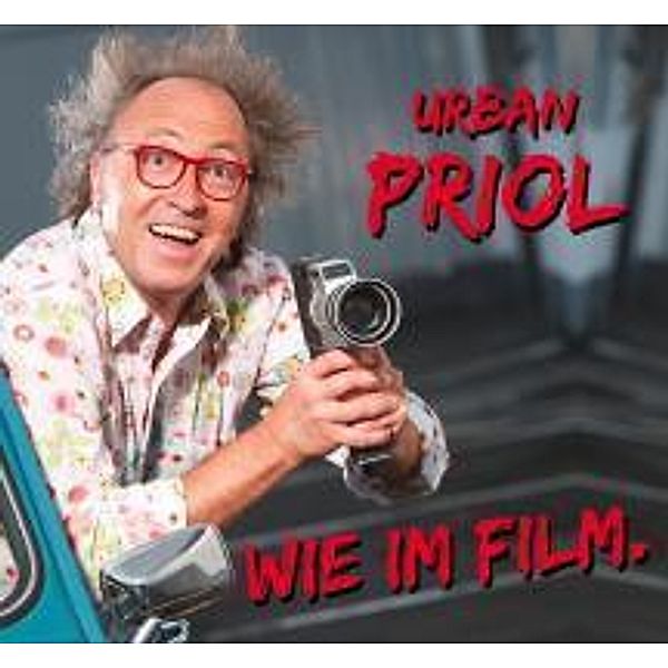 Wie im Film, 2 Audio-CDs, Urban Priol