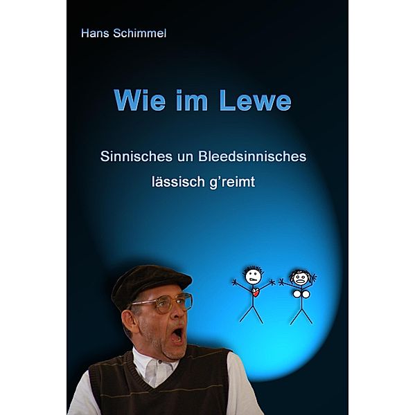 Wie im Lewe, Hans Schimmel