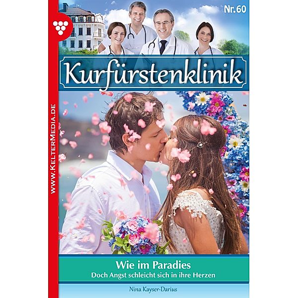 Wie im Paradies / Kurfürstenklinik Bd.60, Nina Kayser-Darius