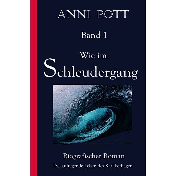 Wie im Schleudergang, Anni Pott