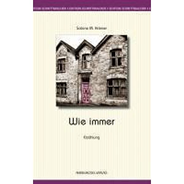 Wie immer / Edition Schrittmacher Bd.10, Sabine M. Krämer