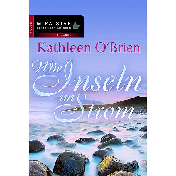 Wie Inseln im Strom, Kathleen O'Brien, Kathleen O`Brien