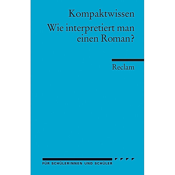 Wie interpretiert man einen Roman, Hans-Dieter Gelfert