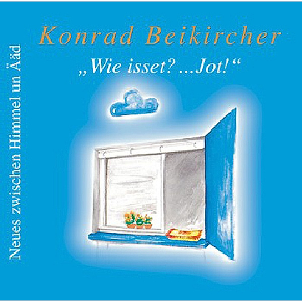 Wie isset? ...Jot,2 Audio-CDs, Konrad Beikircher