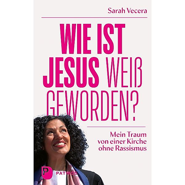 Wie ist Jesus weiss geworden?, Sarah Vecera