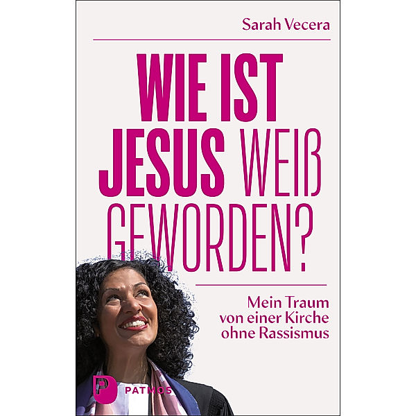 Wie ist Jesus weiß geworden?, Sarah Vecera