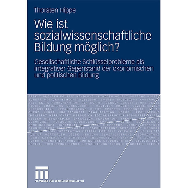 Wie ist sozialwissenschaftliche Bildung möglich?, Thorsten Hippe