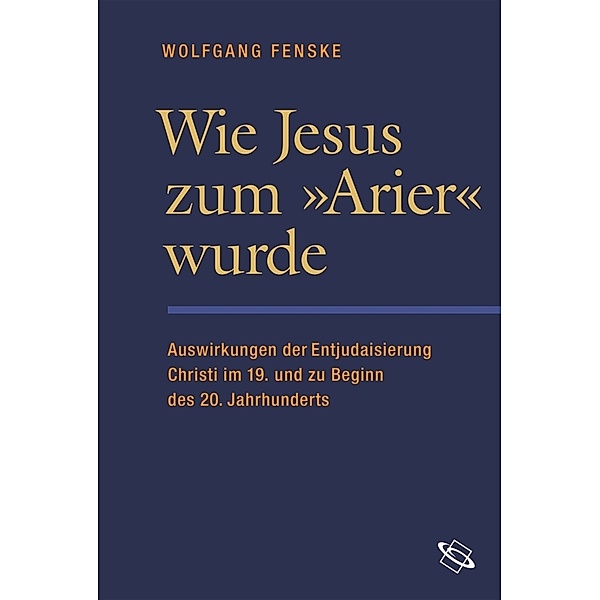 Wie Jesus zum 'Arier' wurde, Wolfgang Fenske