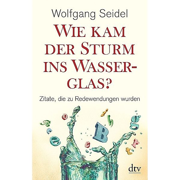 Wie kam der Sturm ins Wasserglas?, Wolfgang Seidel