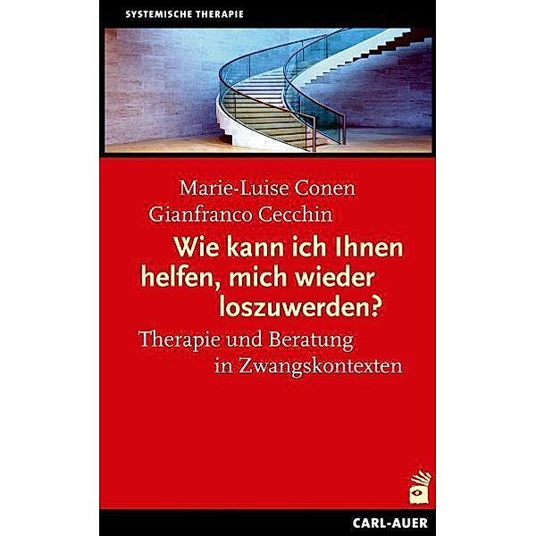 Wie kann ich Ihnen helfen, mich wieder loszuwerden?, Marie-Luise Conen, Gianfranco Cecchin