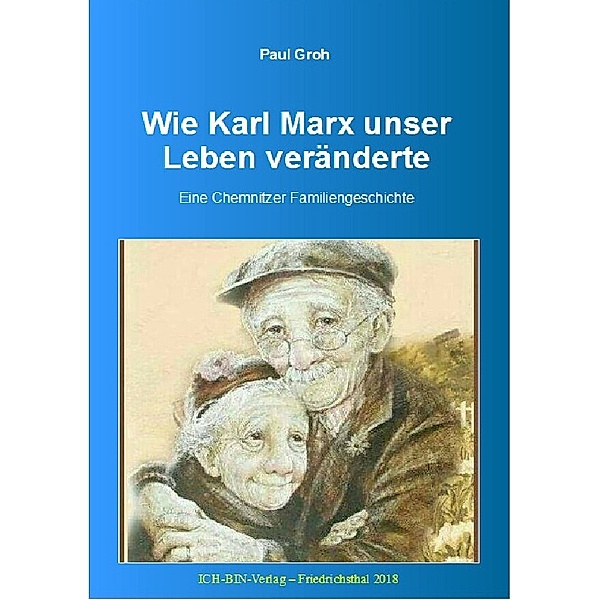 Wie Karl Marx unser Leben veränderte, Paul Groh