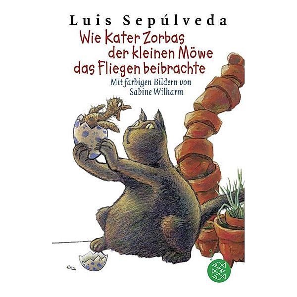 Wie Kater Zorbas der kleinen Möwe das Fliegen beibrachte, Luis Sepúlveda