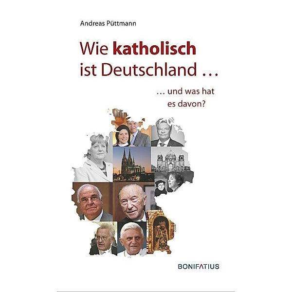 Wie katholisch ist Deutschland ..., Andreas Püttmann