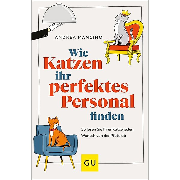 Wie Katzen ihr perfektes Personal finden, Andrea Mancino