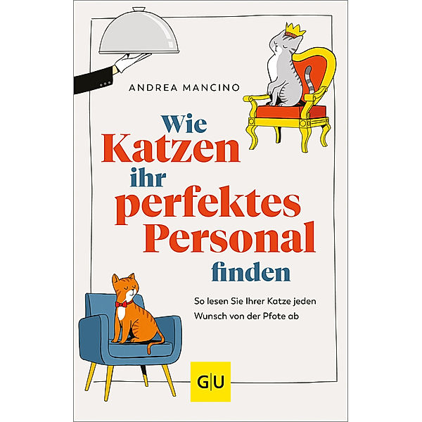 Wie Katzen ihr perfektes Personal finden, Andrea Mancino