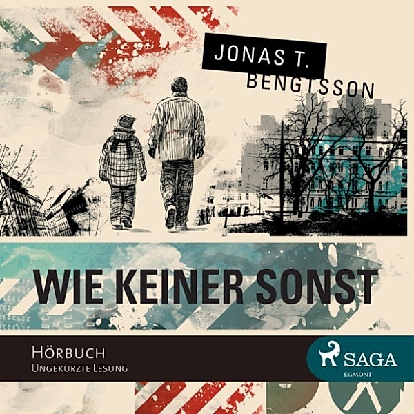 Wie keiner sonst (ungekürzt), Jonas T. Bengtsson