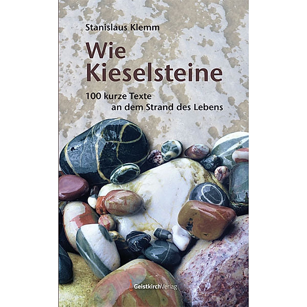 Wie Kieselsteine, Stanislaus Klemm