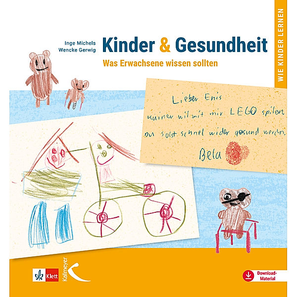 Wie Kinder lernen / Kinder & Gesundheit, Inge Michels, Daniela Kobelt Neuhaus