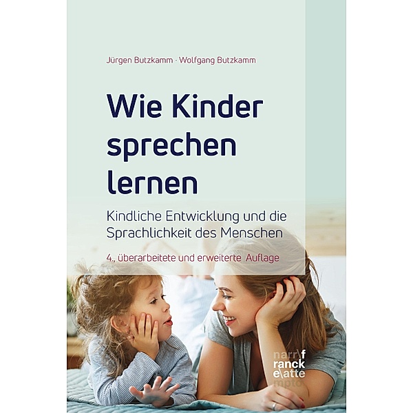 Wie Kinder sprechen lernen, Wolfgang Butzkamm, Jürgen Butzkamm