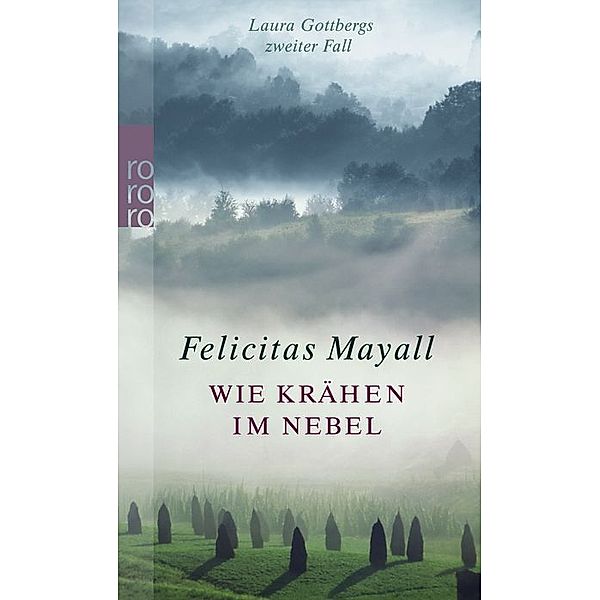 Wie Krähen im Nebel / Laura Gottberg Bd.2, Felicitas Mayall