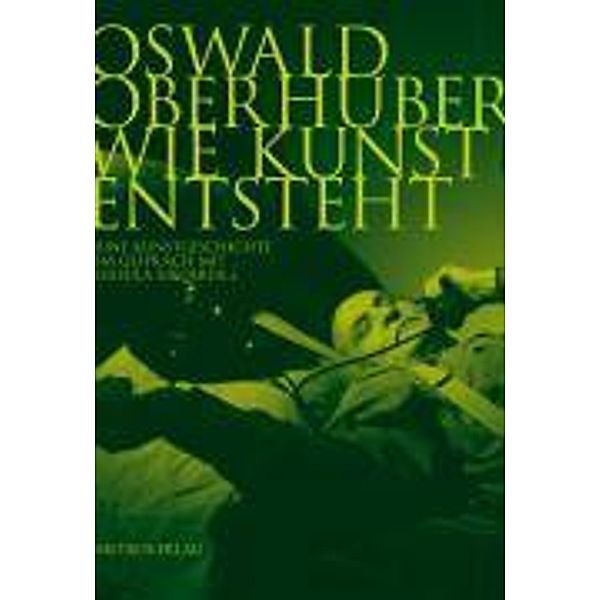 Wie Kunst entsteht, Oswald Oberhuber, Ursula Riederer