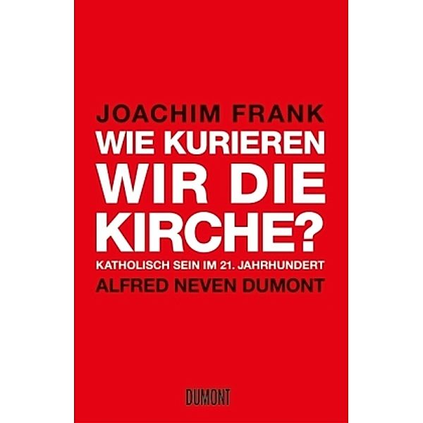 Wie kurieren wir die Kirche?, Joachim Frank