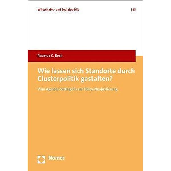 Wie lassen sich Standorte durch Clusterpolitik gestalten?, Rasmus C. Beck