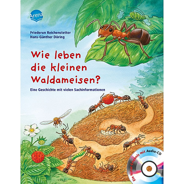Wie leben die kleinen Waldameisen?, m. Audio-CD, Friederun Reichenstetter, Hans-Günther Döring