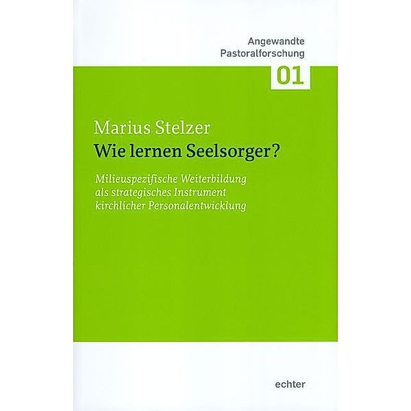 Wie lernen Seelsorger?, Marius Stelzer