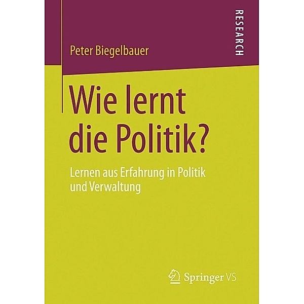 Wie lernt die Politik?, Peter Biegelbauer