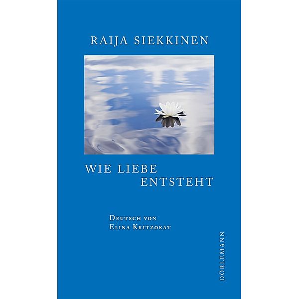 Wie Liebe entsteht, Raija Siekkinen