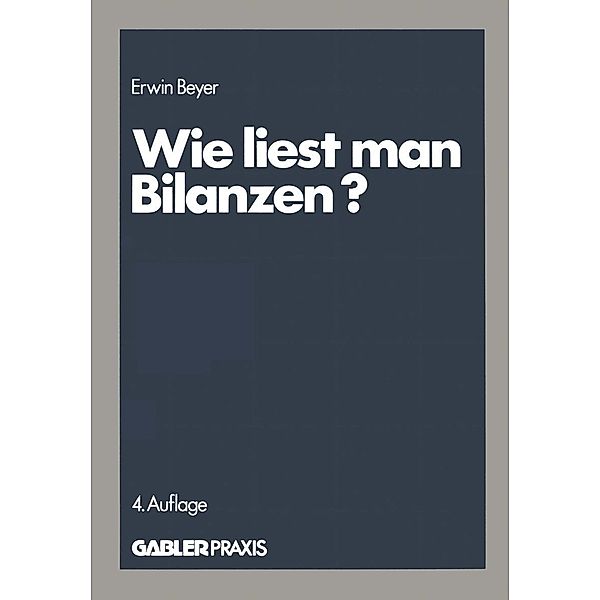 Wie liest man Bilanzen?, Erwin Beyer