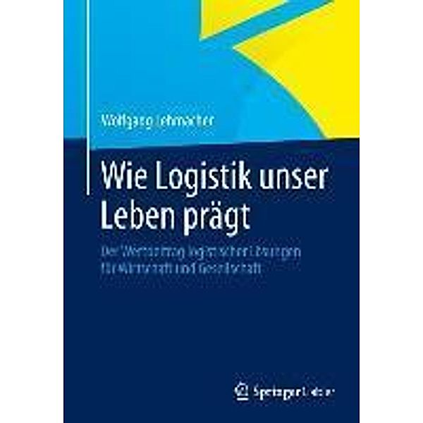 Wie Logistik unser Leben prägt, Wolfgang Lehmacher