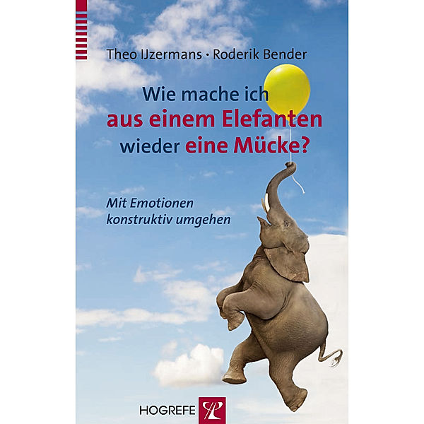 Wie mache ich aus einem Elefanten wieder eine Mücke?, Theo IJzermans, Roderik Bender