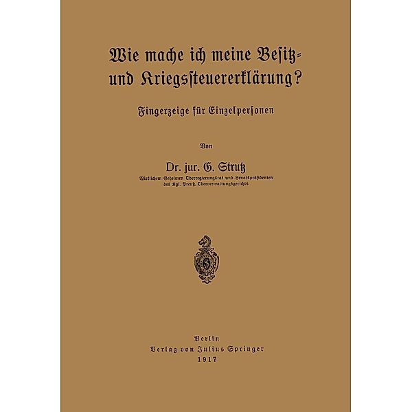 Wie mache ich meine Besitz- und Kriegssteuererklärung?, G. Strutz