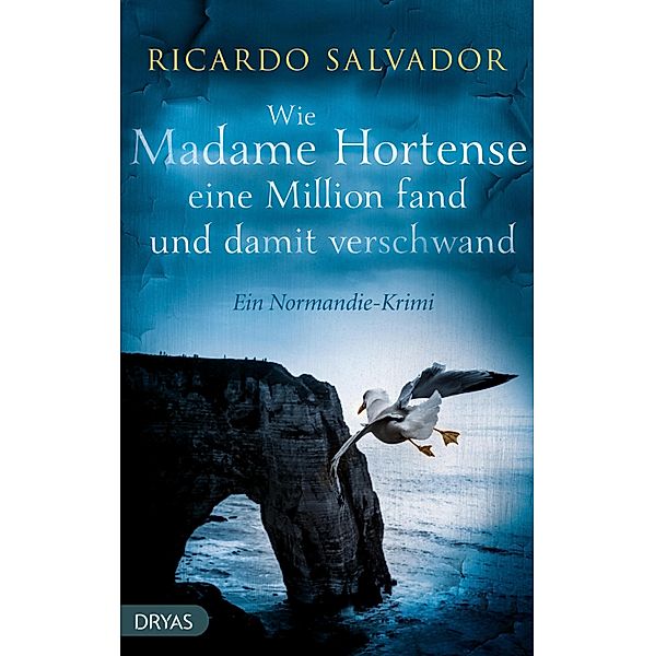 Wie Madame Hortense eine Million fand und damit verschwand, Ricardo Salvador
