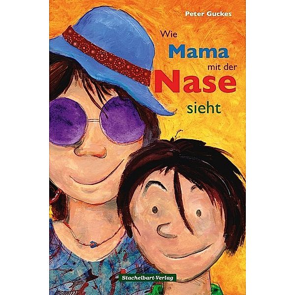 Wie Mama mit der Nase sieht, Peter Guckes