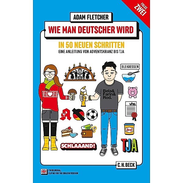 Wie man Deutscher wird - Folge 2: in 50 neuen Schritten / Beck Paperback Bd.6246, Adam Fletcher