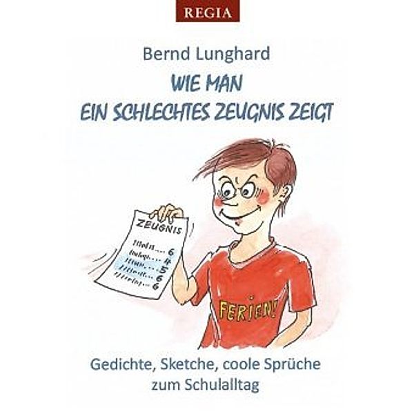 wie man ein schlechtes Zeugnis zeigt, bernd Lunghard