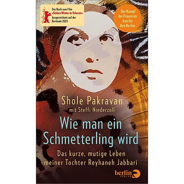 Wie man ein Schmetterling wird, Shole Pakravan, Steffi Niederzoll