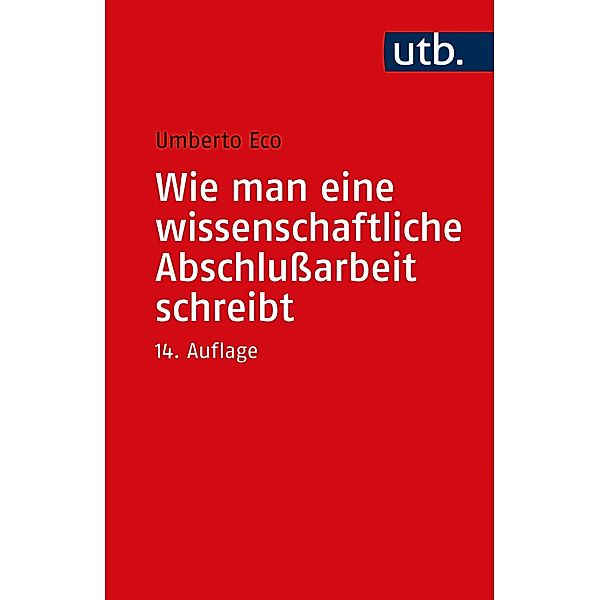 Wie man eine wissenschaftliche Abschlussarbeit schreibt, Umberto Eco