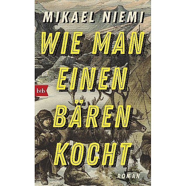 Wie man einen Bären kocht, Mikael Niemi