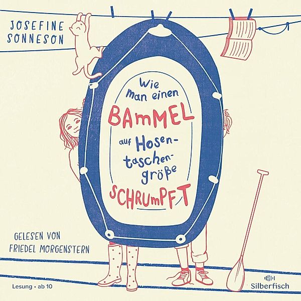 Wie man einen Bammel auf Hosentaschengröße schrumpft,2 Audio-CD, Josefine Sonneson