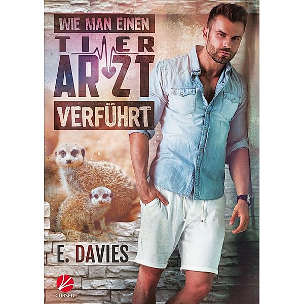 Wie man einen Tierarzt verführt / Significant Brothers Bd.2, E. Davies