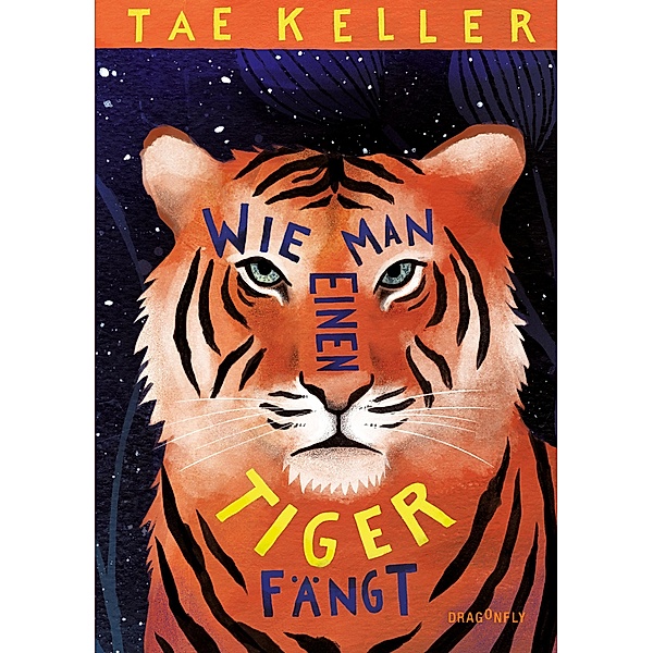 Wie man einen Tiger fängt, Tae Keller