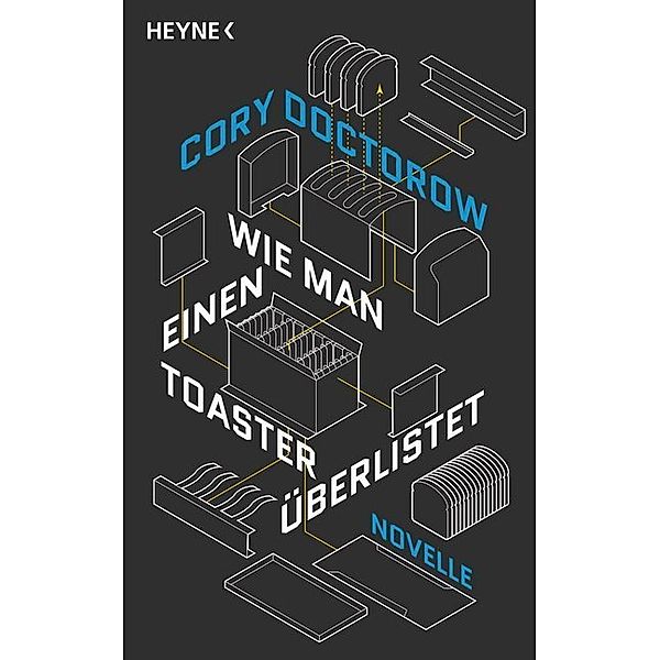 Wie man einen Toaster überlistet, Cory Doctorow