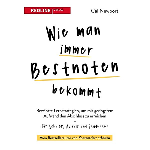 Wie man immer Bestnoten bekommt, Cal Newport