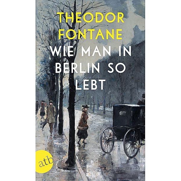 Wie man in Berlin so lebt, Theodor Fontane